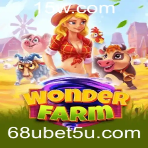 Descubra o Fascinante Mundo de WonderFarm e o Impacto da 68u Bet